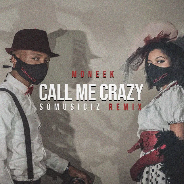 Call Me Crazy - Remix