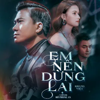 Em Nên Dừng Lại by Khang Viet