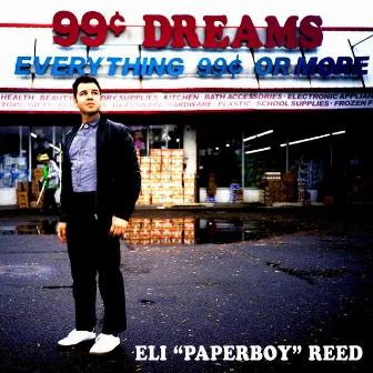 99 Cent Dreams by Eli 