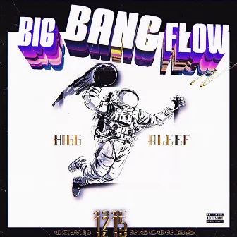 Big Bang Flow by Bigg Aleef