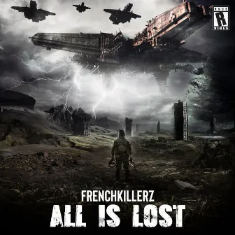 ALL IS LOST by Frenchkillerz