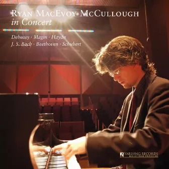 Ryan MacEvoy McCullough in Concert by Ryan MacEvoy McCullough