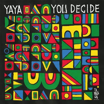 You Decide LP by Yaya