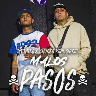 Malos Pasos by Chueko Real Street