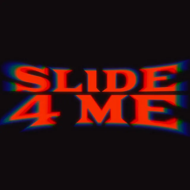 Slide 4 Me (Radio Edit)