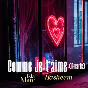 Comme je t'aime (Amarte) by Hasheem