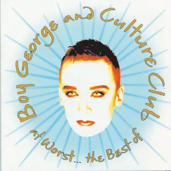 At Worst...The Best Of Boy George And Culture Club by Jesus Loves You