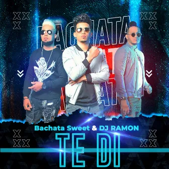 Te Di by Bachata Sweet