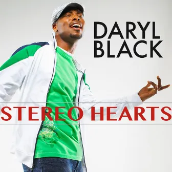 Stereo Hearts by Daryl Black