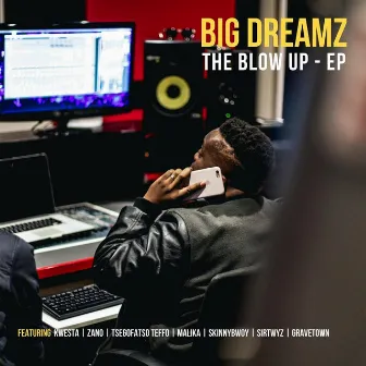 The Blow Up EP by Big Dreamz