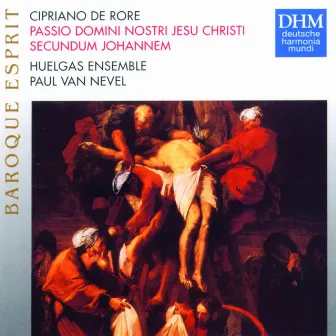 Passio Domini Nostri Jesu Christi Secundum Johannem by Cipriano de Rore