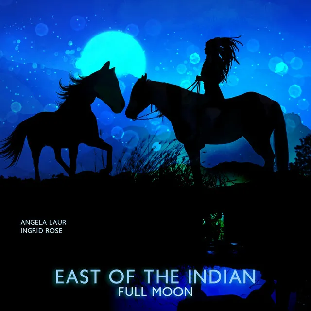 East of the Indian Full Moon