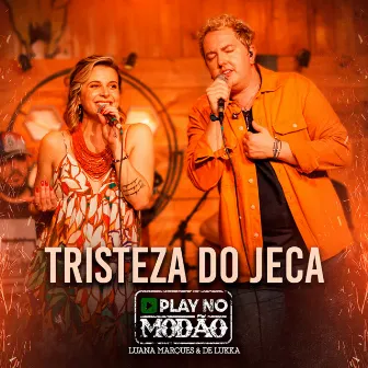 Tristeza do Jeca by Play No Modão