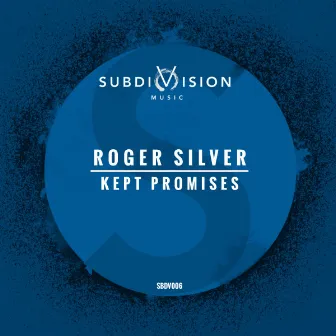 Kept Promises by Roger Silver