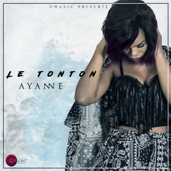 Le Tonton by Ayanne