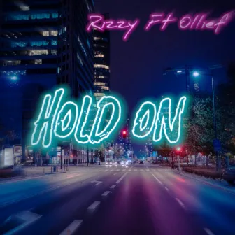 Hold On by J Rizzy