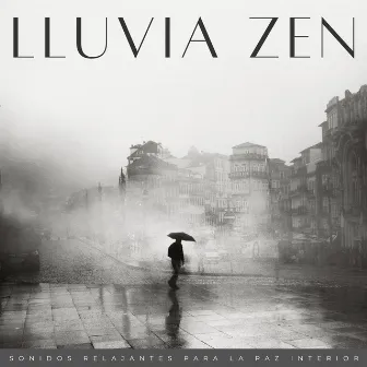 Lluvia Zen: Sonidos Relajantes Para La Paz Interior by Relajarse en la Naturaleza