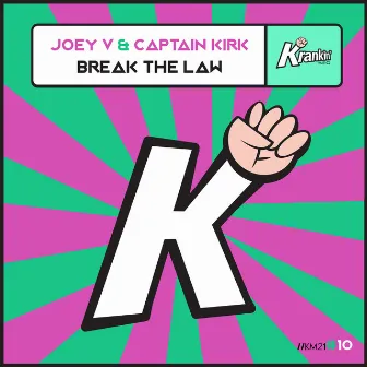 Break the Law by Captain Kirk