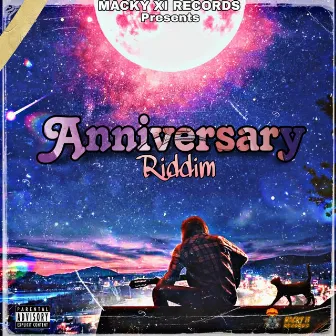 Anniversary Riddim by Macky XI Records