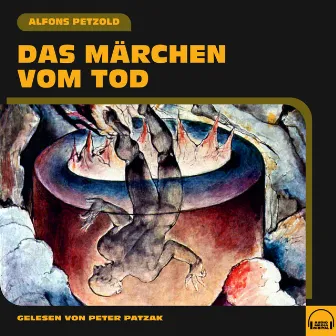 Das Märchen vom Tod by Alfons Petzold