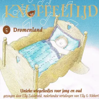 Knuffeltijd, Deel 5: Dromenland by Elly Zuiderveld