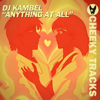 Anything At All by DJ Kambel