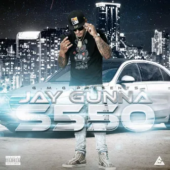 S550 by Jay Gunna