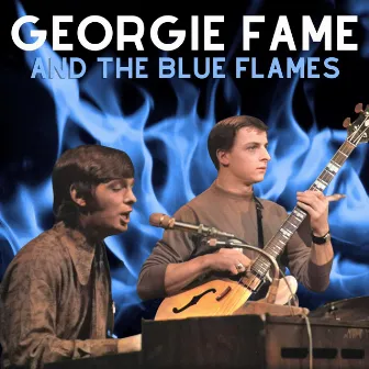 Georgie Fame & the Blue Flames by Georgie Fame & The Blue Flames