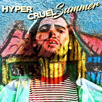 HYPER CRUEL SUMMER by Astro 90