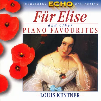 Fur Elise And Other Piano Favorites by Louis Kentner