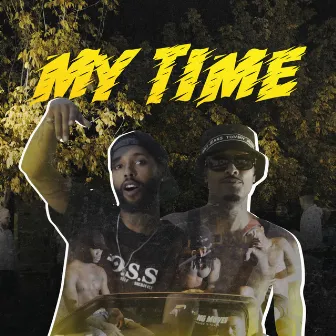 My Time by Big da Don