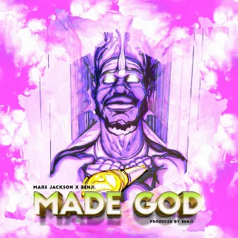 Made God by Mars Jackson