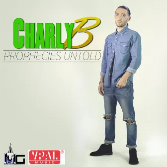 Prophecies Untold by Charly B