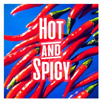 Hot & Spicy by Smith & Reckless