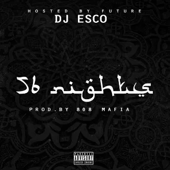 56 Nights by Southside