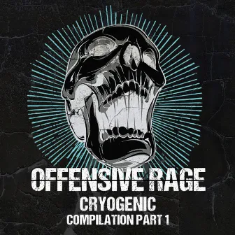 Cryogenic presents Offensive Rage by Cryogenic