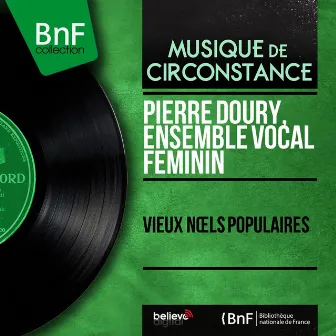 Vieux noëls populaires (Mono Version) by Pierre Doury