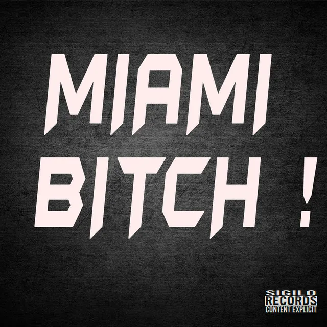 Miami Bitch