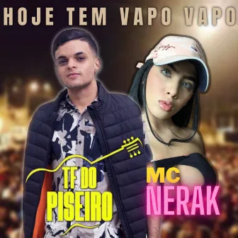 Hoje Tem Vapo Vapo by MC Nerak