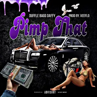 PIMP THAT by Duffle Bagg Daffy