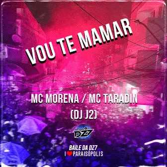 Vou Te Mamar by MC Taradin