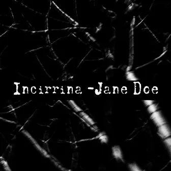 Jane Doe by Incirrina