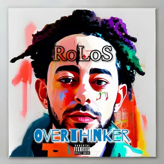 Overthinker by RoLoS