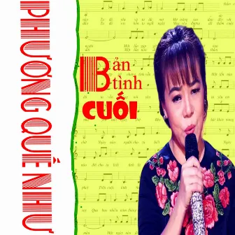 Bản tình cuối by Phương Quế Như