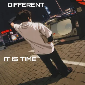 It Is Time by Different