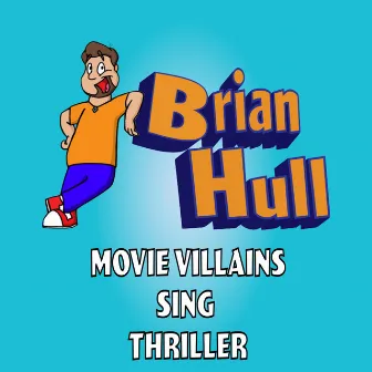 Thriller (Villain Version) by Brian Hull