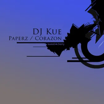 Paperz/Corazon by DJ Kue