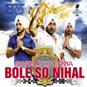 Bole So Nihal by Sarbjit Cheema