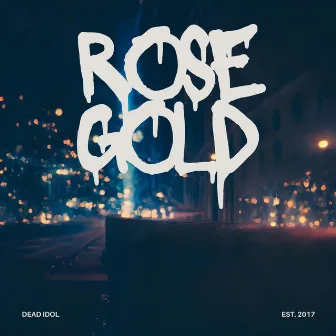 rose gold by Dead Idol