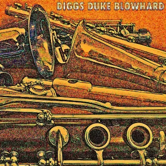 Blowhard by Diggs Duke